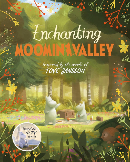 Enchanting Moominvalley: Adventures in Moominvalley Book 5 (Moominvalley, 5) Hardcover
