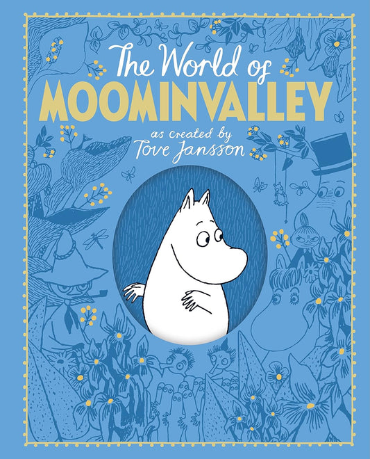 The Moomins: The World of Moominvalley [hardcover] Jansson, Tove,Ardagh, Philip,Jansson, Tove,Cottrell Boyce, Frank